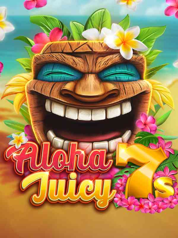 Aloha Juicy 7s