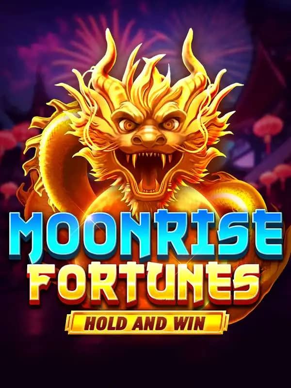Moonrise Fortunes Hold and Win