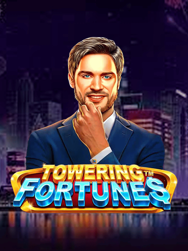 Towering Fortunes