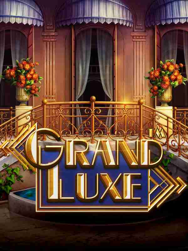 Grand Luxe