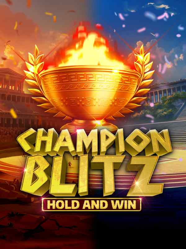 Champion Blitz Hold and Win