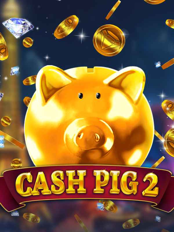 Cash Pig 2