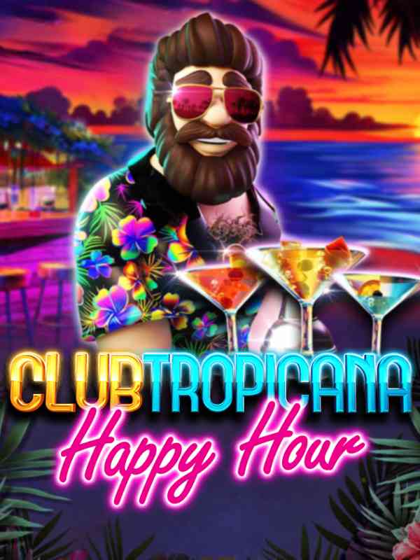Club Tropicana Happy Hour