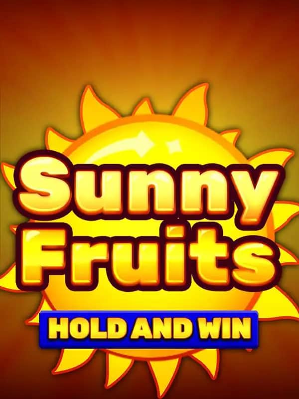 Sunny Fruits: Hold and Win