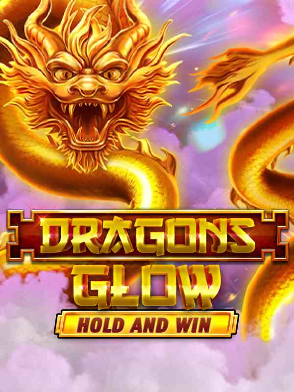 Dragons Glow Hold and Win