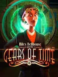 Miles Bellhouse and the Gears of Time
