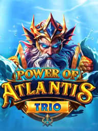Power of Atlantis Trio