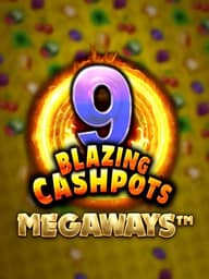 9 Blazing Cashpots Megaways