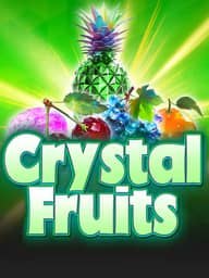Crystal Fruits