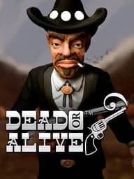 Dead or Alive